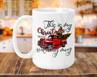 Christmas Movie Watching 15 Oz Mug