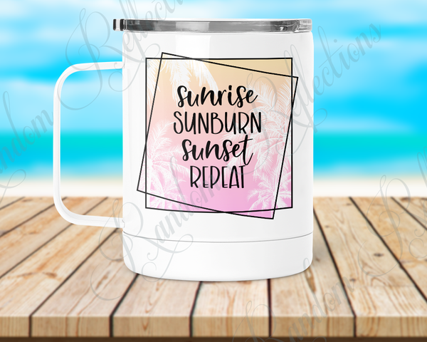 Sunrise, Sunburn, Sunset, Repeat Camp Mug