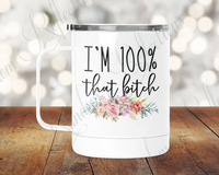 100% That Bitch Camp Mug