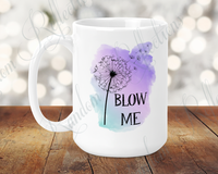 Blow Me