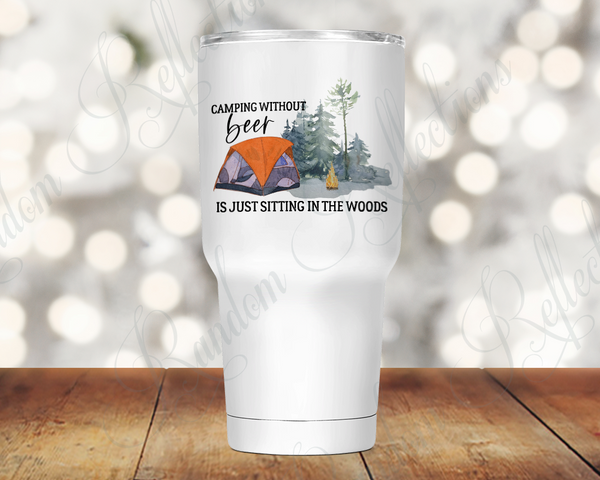 Camping Without Beer 30 Oz Tumbler