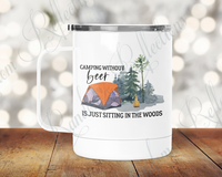 Camping Without Beer Camp Mug