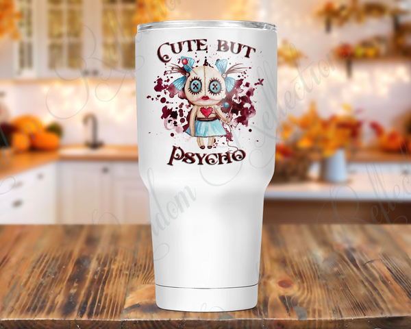 30 oz. Cute but Psyco but Cute Tumbler – Light 'n Lathe Creations