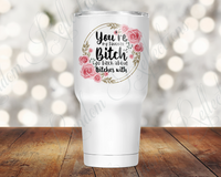 Favorite Bitch to Bitch About Bitches With 30 Oz Tumbler