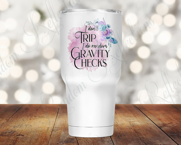 Gravity Checks 30 Oz Tumbler