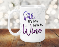 Shh...My Time to Wine