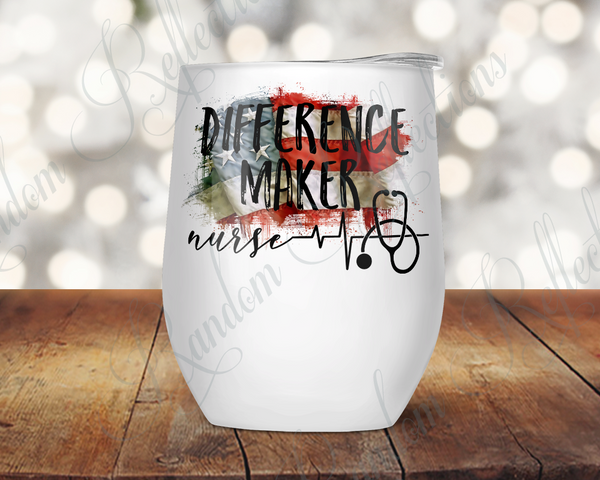 Difference Maker - Nurse Wine Tumbler