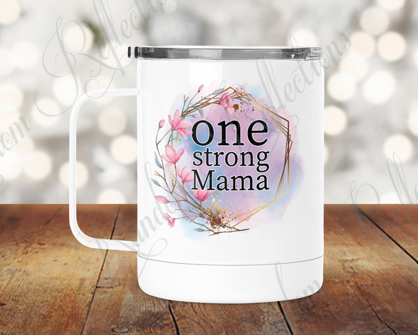 One Strong Mama Camp Mug