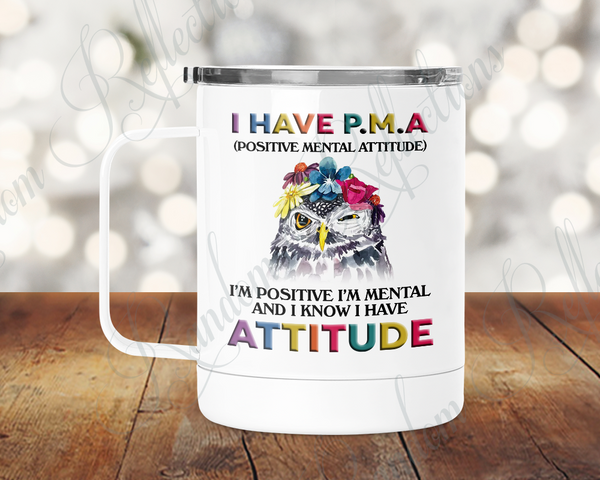 Positive Mental Attitude Camp Mug