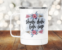 Shuh Duh Fuh Cup Camp Mug