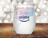 Sippin' Wine & Shoppin' Prime