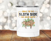 Come to the Sloth Side Camp Mug