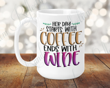 Starts with Coffee, Ends with Wine