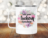 Take Your Fuckery Elsewhere Camp Mug