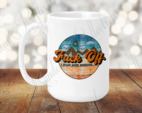 Fuck Off I Mean Good Morning - Ceramic Mug - 15 Oz - 